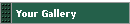 Your Gallery